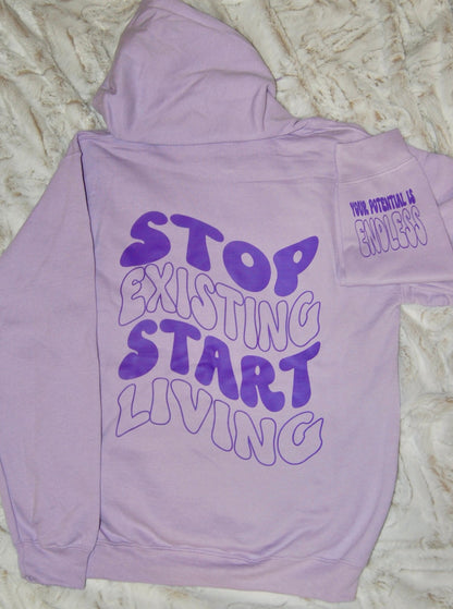 Stop Existing Start Living Hoodie