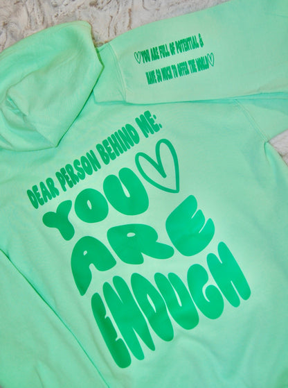 You Are Enough Hoodie